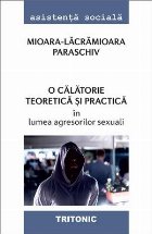 O călătorie teoretică şi practică în lumea agresorilor sexuali