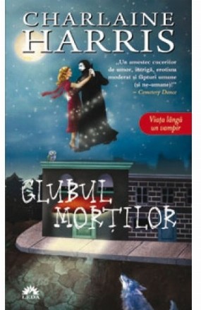 Clubul Mortilor (Vampirii Sudului, vol. 3) - editie de buzunar