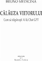 Călăuza viitorului cum să stăpâneşti