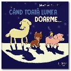 Când toată lumea doarme...