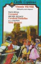 Cocosatul * Cavalerul Pardaillan * Sabia dreptatii