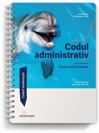 Codul administrativ : actualizat la 20 februarie 2025