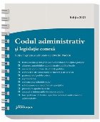 Codul administrativ legislatie conexa Actualizat