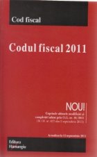 coperta Codul fiscal 2011 -  Modificat prin O.G. nr. 30 din 31 august 2011. Actualizat la 12 septembrie 2011