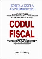 coperta Codul fiscal 2011 - editia a XXVI-a - 4 octombrie 2011