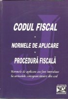 Codul fiscal. Procedura fiscala. Normele de aplicare. Text actualizat 10 ianuarie 2011