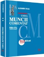 Codul muncii comentat, Editia a II-a revazuta si adaugita - Republicat 18 Mai 2011