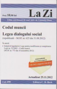 Codul muncii. Legea dialogului social-actualizat 25.11.2012 (cod 490)