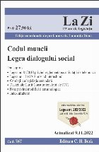 Codul muncii : Legea dialogului social,actualizat noiembrie 2022