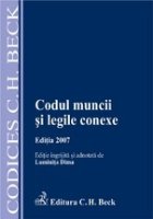 Codul muncii si legile conexe, ed.2007