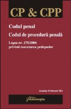 coperta Codul penal. Codul de procedura penala. Legea 275/2006 privind executarea pedepselor (actualizat 10 februarie 