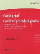 Codul penal Codul procedura penala