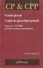 Codul penal. Codul de procedura penala. Legea nr. 275/2006 privind executarea pedepselor - Actualizat 5 octomb