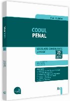 Codul penal. Editie tiparita pe hartie alba. Legislatie consolidata si index: 25 octombrie 2017