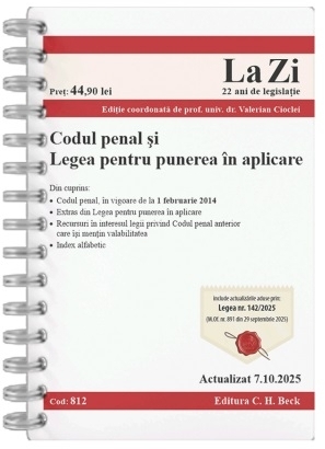Codul penal şi Legea pentru punerea în aplicare : actualizat septembrie 2025