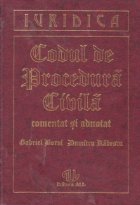 Codul de procedura civila - comentat si adnotat -