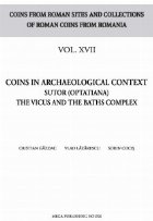 Coins in archaeological context : Sutor (Optatiana),the vicus and the baths complex