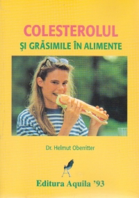 Colesterolul si grasimile in alimente
