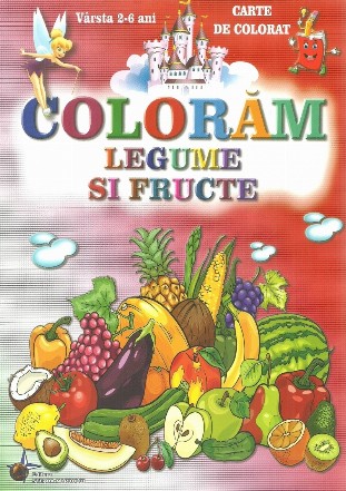 Coloram Legume si fructe, 2-6 ani