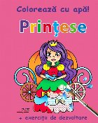 Coloreaza cu apa! Printese (+exercitii de dezvoltare)