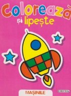 Coloreaza si lipeste - MASINILE