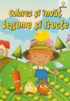 Colorez si invat - Legume si fructe