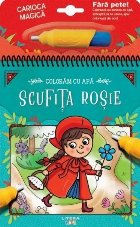 Colorăm cu apă : Scufiţa roşie