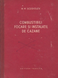Combustibili, focare si instalatii de cazane (traducere din limba rusa)