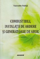 Combustibili, Instalatii de Ardere si Generatoare de Abur