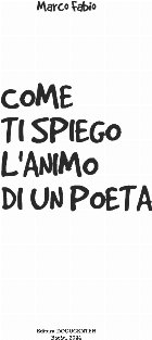 Come spiego l' animo poeta