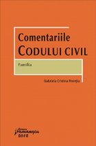 Comentariile Codului Civil Familia
