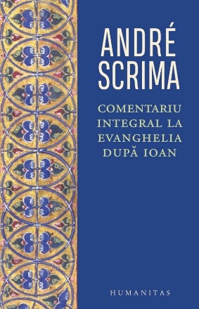 Comentariu integral la Evanghelia după Ioan