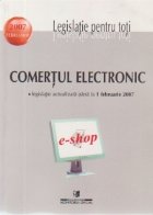 Comertul electronic Legislatie actualizata pana