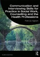 Communication and Interviewing Skills for Practice in Social