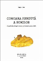 Comoara pierdută romilor poveste despre