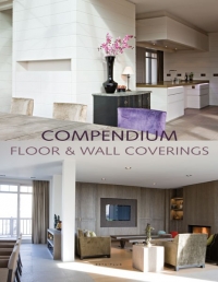 COMPENDIUM: FLOOR & WALL COVERINGS