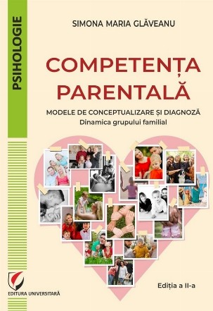 Competenţa parentală : modele de conceptualizare şi diagnoză,dinamica grupului familial