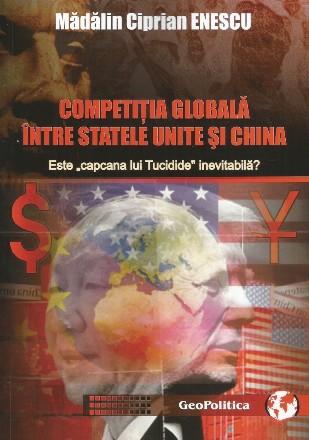 Competiţia globală între Statele Unite şi China : Este 