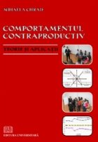 Comportamentul contraproductiv Teorie aplicatii