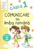 Comunicare in limba romana pentru clasa I. Partea 1