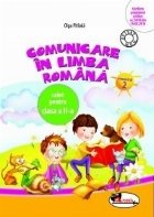 Comunicare in limba romana. Caiet pentru clasa I semestrul II