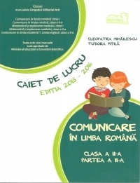Comunicare in limba romana. Caiet de lucru - Clasa a II-a, partea a II-a