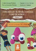 Comunicare in Limba Romana. Caiet de Scriere - Clasa a I-a