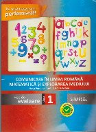 Comunicare in Limba Romana. Matematica si Explorarea Mediului - Fise de Evaluare Clasa a I-a