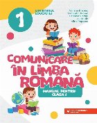 Comunicare în limba română : manual pentru clasa I