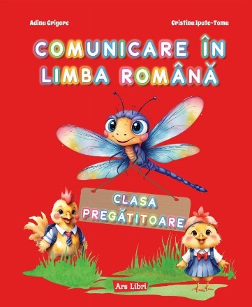 Comunicare în limba română : clasa pregătitoare