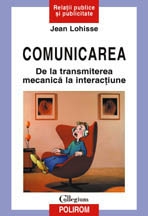 Comunicarea. De la transmiterea mecanica la interactiune