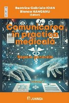 Comunicarea în practica medicală - Vol. 1 (Set of:Comunicarea în practica medicalăVol. 1)