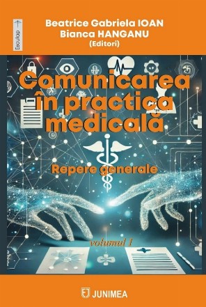 Comunicarea în practica medicală - Vol. 1 (Set of:Comunicarea în practica medicalăVol. 1)