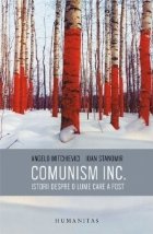 Comunism inc Istorii despre lume